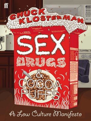 cover image of Sex, Drugs, and Cocoa Puffs